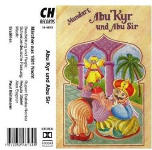 Märlihörspiel Mundart CHF-Records_Abu Kyr udn Abu Sir (Andere).JPG