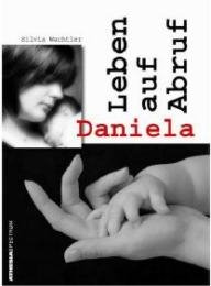 Daniela Leben auf Abruf.jpg