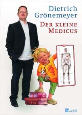 Der kleine Medicus Ausg. 2005 GrönemeyerVolpert 3498025007 .jpg