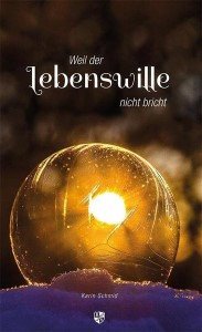 Weil der Lebenswille nicht bricht (Andere).jpg